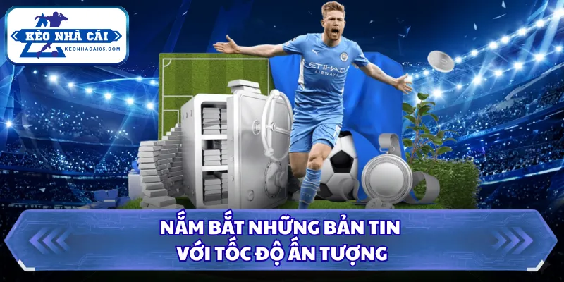Kèo Nhà Cái - Tỷ Lệ Kèo Bóng Đá Hôm Nay, Xem Kèo Trực Tiếp 26 Nắm bắt những bản tin với tốc độ ấn tượng