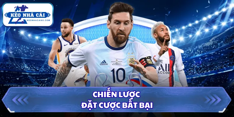 Chiến lược đặt cược bất bại nhận thưởng lớn