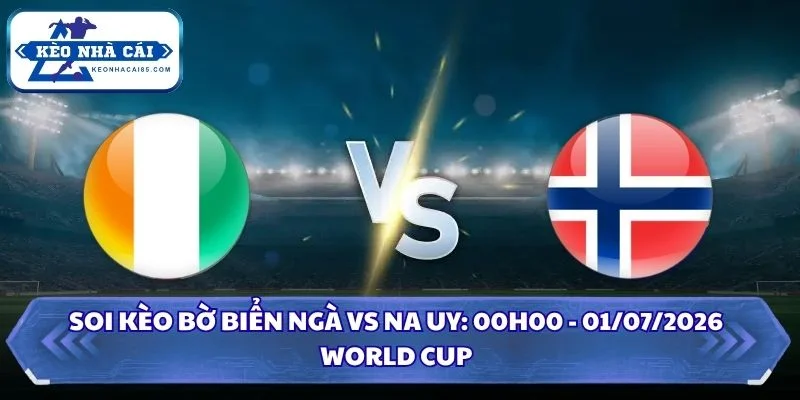Soi Kèo Bờ Biển Ngà vs Na Uy