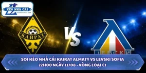 Soi Kèo Nhà Cái Kairat Almaty Vs Levski Sofia Lúc 22H00 Ngày 11/08 - Vòng Loại C1 10 Soi kèo nhà cái Kairat Almaty vs Levski Sofia